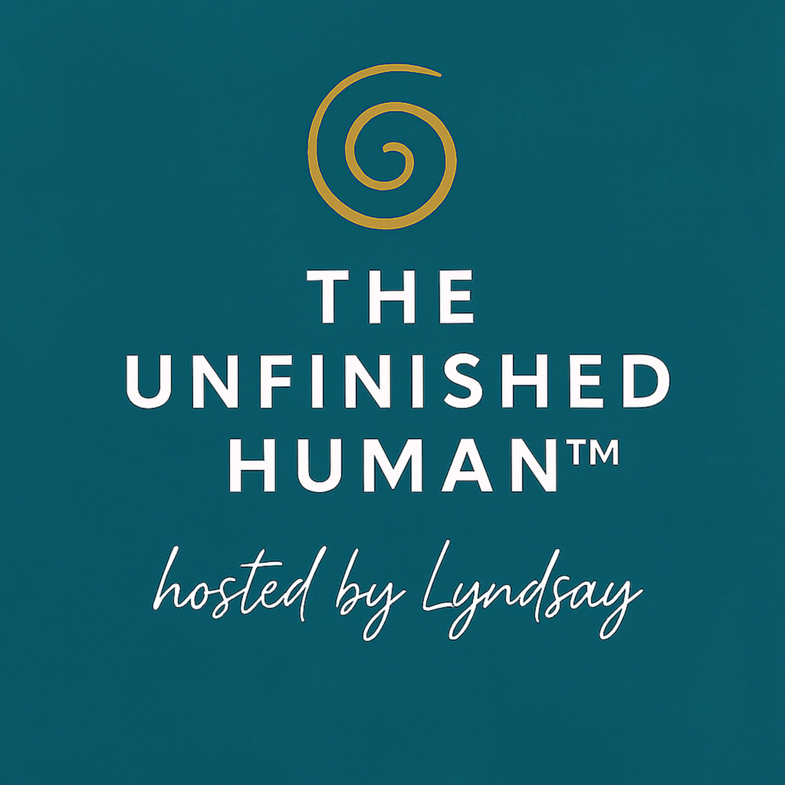 The Unfinished Human™ podcast artwork